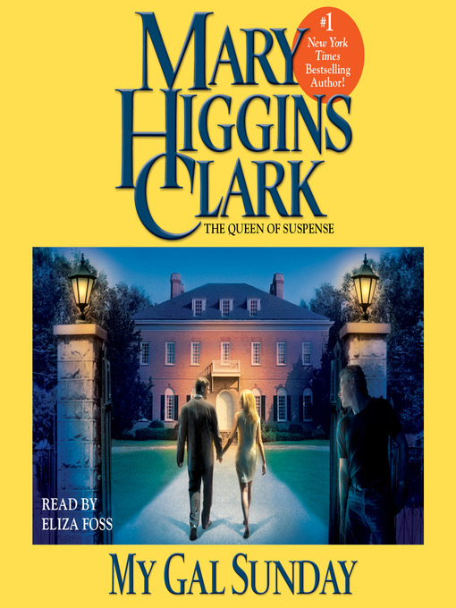 Title details for My Gal Sunday by Mary Higgins Clark - Available